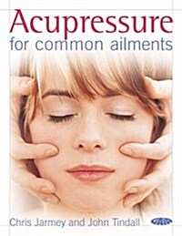 Acupressure for Common Ailments (Paperback)