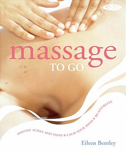Massage to Go (Paperback)
