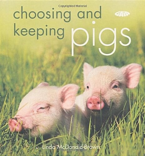 Choosing and Keeping Pigs (Paperback)