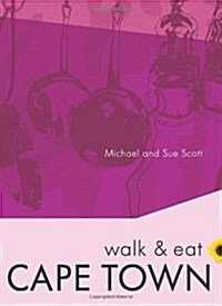 Cape Town: Walk & Eat (Paperback)