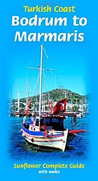 Bodrum to Marmaris: Turkish Coast : Complete Guide with Walks (Paperback, 3 Revised edition)