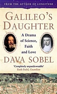 Galileo’s Daughter : A Drama of Science, Faith and Love (Paperback)