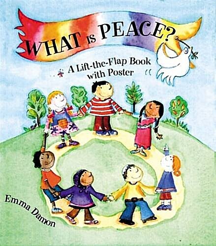 What is Peace? : A Lift-the-flap Book with Poster (Hardcover)