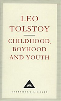 Childhood, Boyhood and Youth (Hardcover)