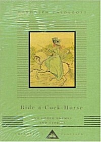 Ride a Cock Horse and Other Rhymes and Stories (Hardcover)