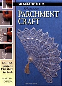 Step-by-Step Crafts: Pergamano Parchment Craft (Paperback)