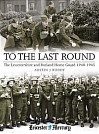 To the Last Round (Hardcover)