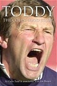 Toddy : The Colin Todd Story (Hardcover)