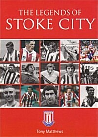 Legends of Stoke City (Hardcover)