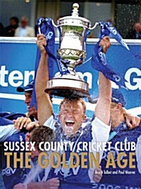 Flight of the Martlets : The Golden Age of Sussex County Cricket Club (Hardcover)