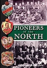 Pioneers of the North (Hardcover)