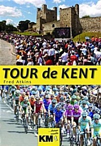 Tour De Kent (Hardcover)