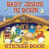 Baby Jesus Is Born Sticker Book (Paperback)