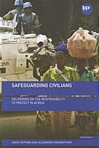 Safeguarding Civilians (Paperback)