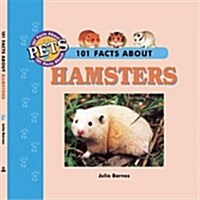 101 Facts About Hamsters (Hardcover)