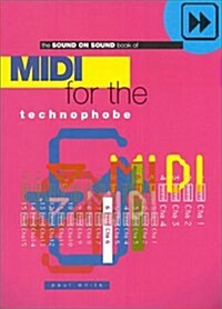 MIDI for the Technophobe (Paperback)