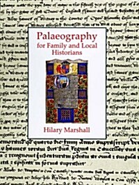 Palaeography for Family and Local Historians (Hardcover)