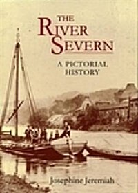 River Severn : A Pictorial History (Paperback)