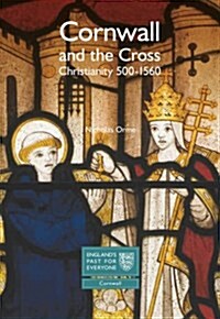 Cornwall and the Cross : Christianity 500-1560 (Paperback)