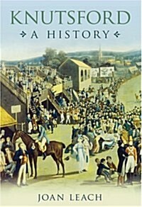 Knutsford: A History (Hardcover)
