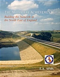 The Motorway Achievement : North East (Paperback)