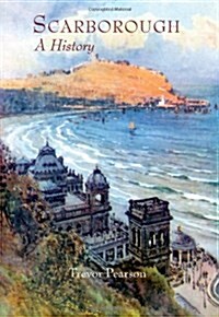 Scarborough : A History (Hardcover)