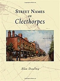 Street Names of Cleethorpes (Paperback)