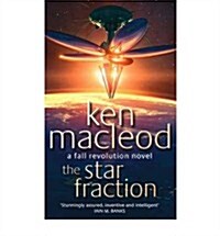 The Star Fraction : Book One: The  Fall Revolution Series (Paperback)