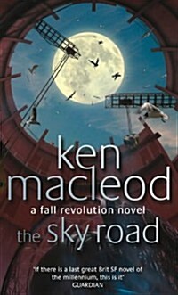 The Sky Road : Book Four: The Fall Revolution Series (Paperback)