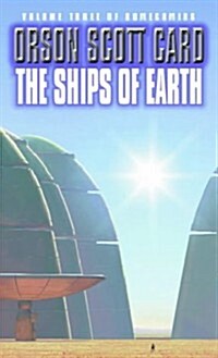 The Ships Of Earth : Homecoming Series: Book 3 (Paperback)