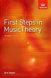 First Steps in Music Theory : Grades 1-5 (Sheet Music)