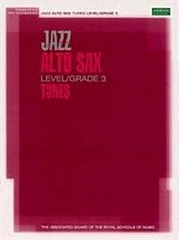 Jazz Alto Sax Level/Grade 3 Tunes/Part & Score & CD (Multiple-component retail product)