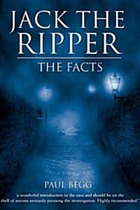 Jack the Ripper : The Facts (Paperback, 2 Rev ed)
