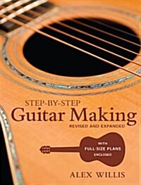 Step–by–step Guitar Making (Paperback)