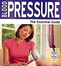 Blood Pressure : The Essential Guide (Paperback)