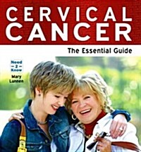 Cervical Cancer : The Essential Guide (Paperback)