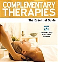 Complementary Therapies : The Essential Guide (Paperback)