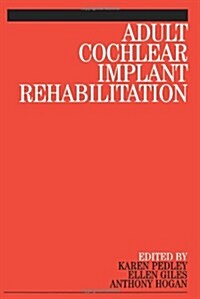 Adult Cochlear Implant Rehabilitation (Paperback)