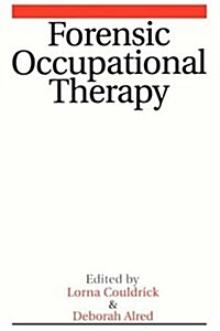 Forensic Occupational Therapy (Paperback)