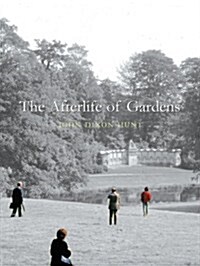 The Afterlife of Gardens (Hardcover)