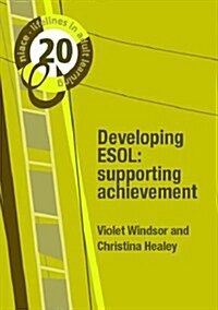 Developing ESOL: Supporting Achievement (Paperback)