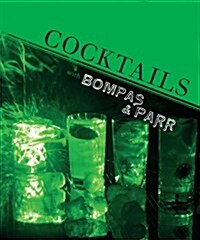 Cocktails with Bompas & Parr (Hardcover)