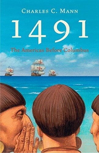 1491 : The Americas Before Columbus (Paperback, New ed)