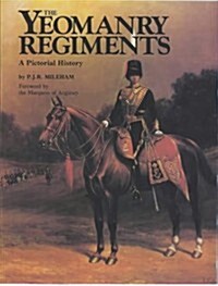 The Yeomanry Regiments : A Pictorial History (Paperback, New ed)