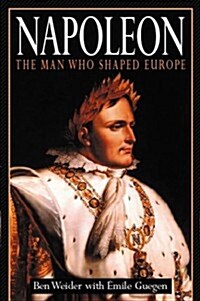 Napoleon: The Man Who Shaped Europe (Paperback, 2 Revised edition)