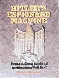 Hitlers Espionage Machine (Paperback, UK ed.)