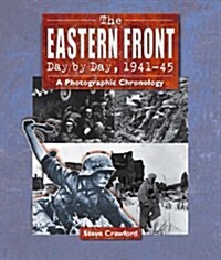 Eastern Front Day by Day, 1941-45 (Paperback)