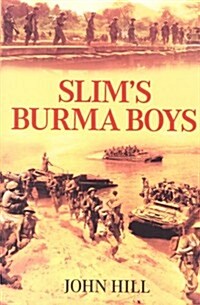 Slims Burma Boys (Hardcover)