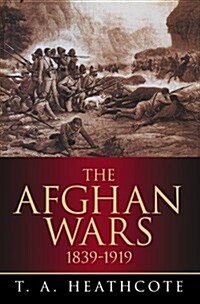 The Afghan Wars 1839-1919 (Paperback, UK ed.)