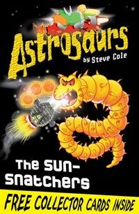 Astrosaurs 12: The Sun-Snatchers (Paperback)